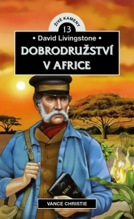 Dobrodružství v Africe: David Livingstone
